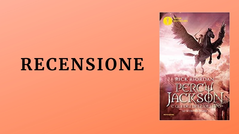 Recensione di “Percy Jackson e gli dei dell’Olimpo – Lo scontro finale